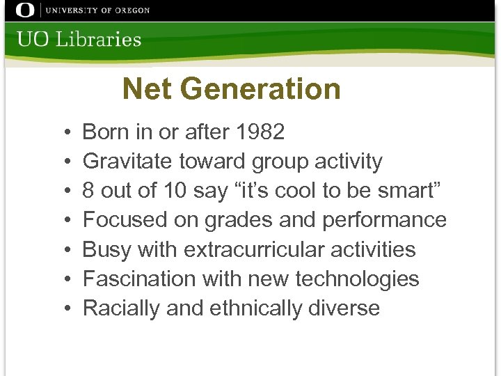 Net Generation • • Born in or after 1982 Gravitate toward group activity 8