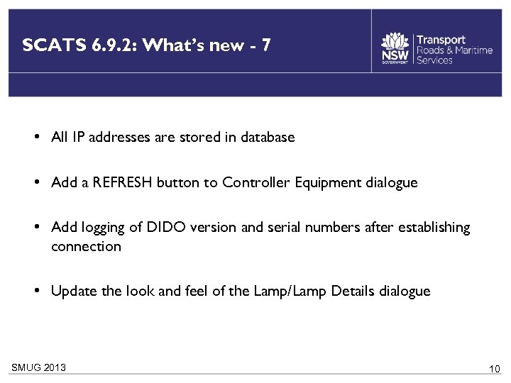 SCATS 6. 9. 2: What’s new - 7 • All IP addresses are stored
