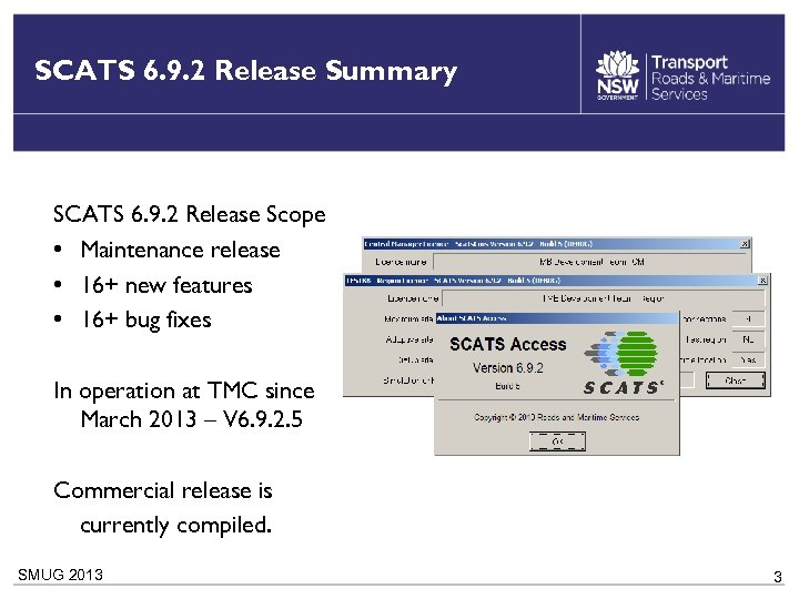 SCATS 6. 9. 2 Release Summary SCATS 6. 9. 2 Release Scope • Maintenance