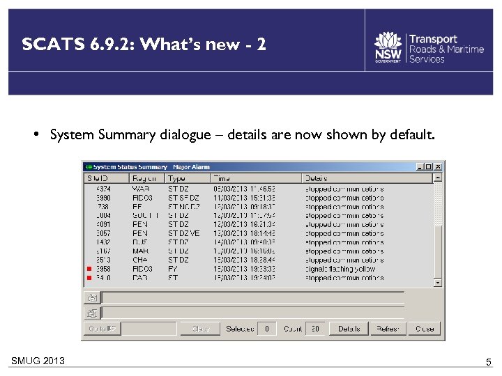 SCATS 6. 9. 2: What’s new - 2 • System Summary dialogue – details