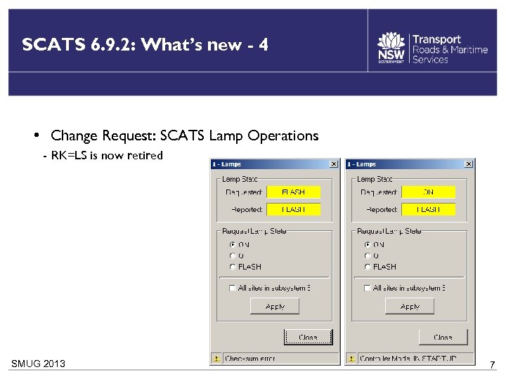 SCATS 6. 9. 2: What’s new - 4 • Change Request: SCATS Lamp Operations