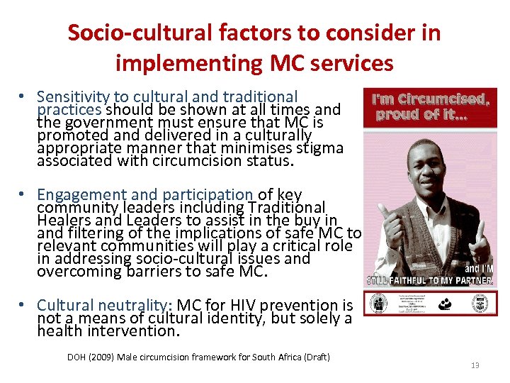 Socio-cultural factors to consider in implementing MC services • Sensitivity to cultural and traditional