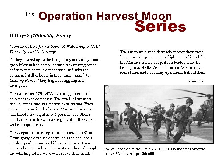  The Operation Harvest Moon D-Day+2 (10 dec 65), Friday From an outline for