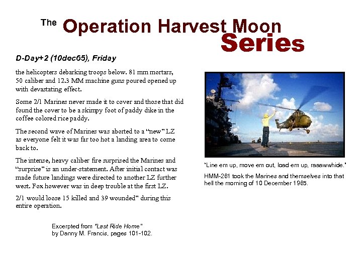  The Operation Harvest Moon D-Day+2 (10 dec 65), Friday Series the helicopters debarking