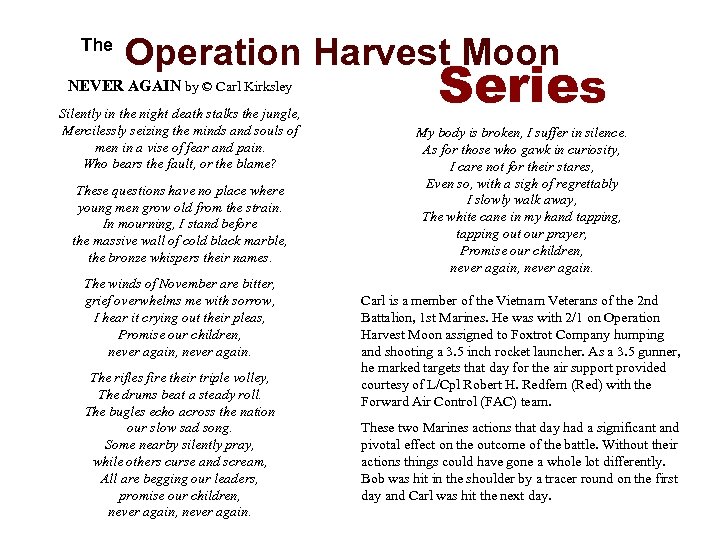  The Operation Harvest Moon NEVER AGAIN by © Carl Kirksley Silently in the