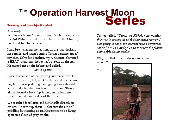  The Operation Harvest Moon Series Warning could be objectionable! (continued) Jim Turner from