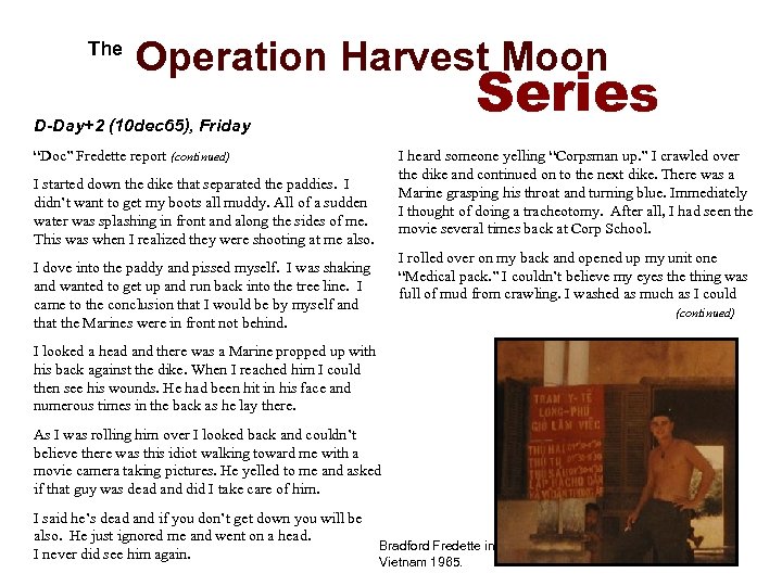  The Operation Harvest Moon D-Day+2 (10 dec 65), Friday “Doc” Fredette report (continued)