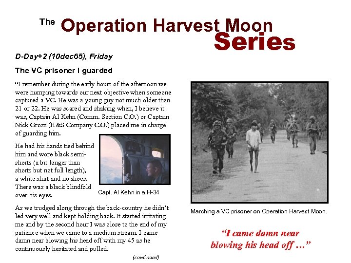  The Operation Harvest Moon D-Day+2 (10 dec 65), Friday Series The VC prisoner