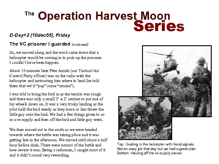  The Operation Harvest Moon D-Day+2 (10 dec 65), Friday Series The VC prisoner