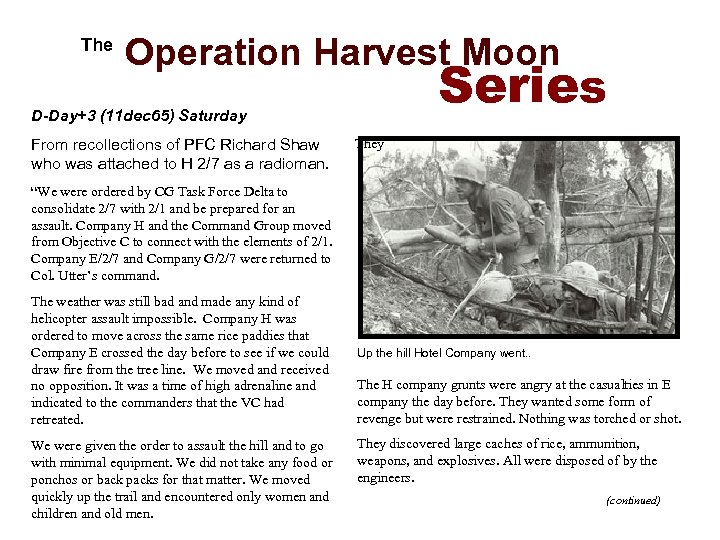  The Operation Harvest Moon Series D-Day+3 (11 dec 65) Saturday From recollections of