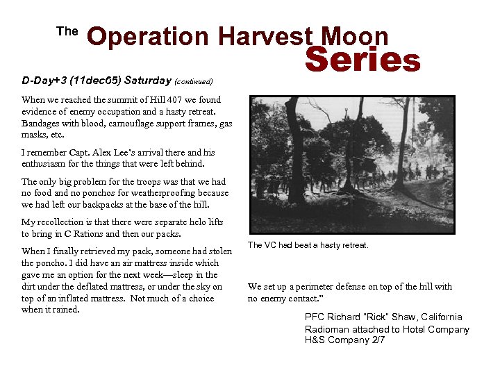  The Operation Harvest Moon D-Day+3 (11 dec 65) Saturday (continued) Series When we