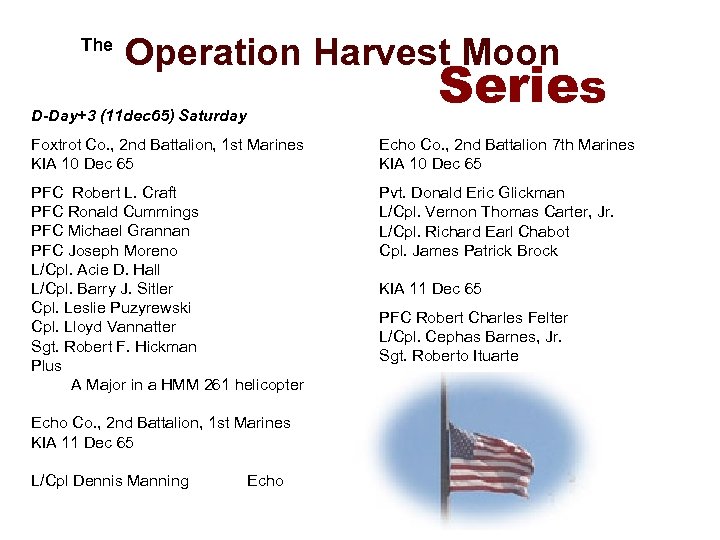  The Operation Harvest Moon Series D-Day+3 (11 dec 65) Saturday Foxtrot Co. ,