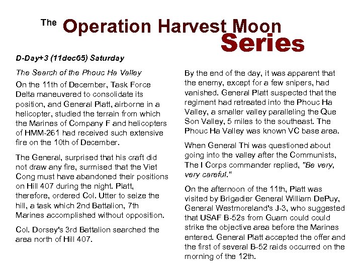  The Operation Harvest Moon D-Day+3 (11 dec 65) Saturday The Search of the