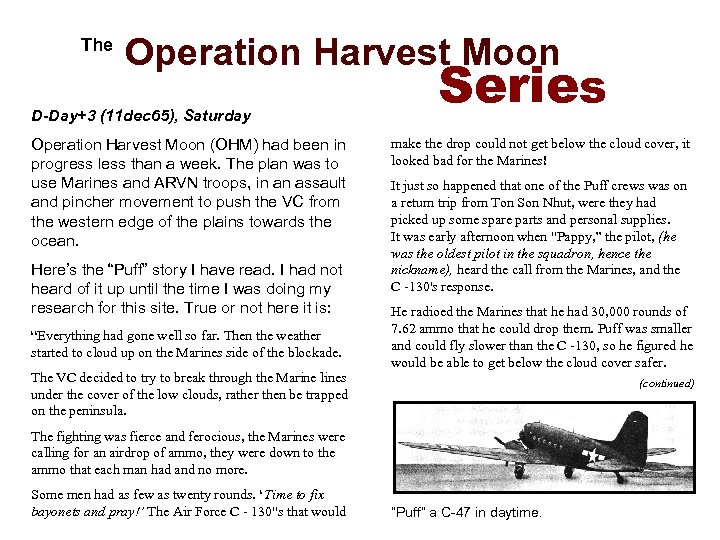  The Operation Harvest Moon D-Day+3 (11 dec 65), Saturday Operation Harvest Moon (OHM)