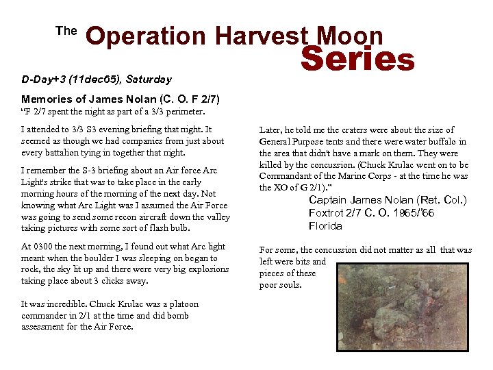  The Operation Harvest Moon D-Day+3 (11 dec 65), Saturday Series Memories of James