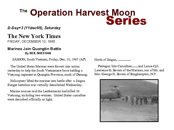  The Operation Harvest Moon D-Day+3 (11 dec 65), Saturday Series The New York