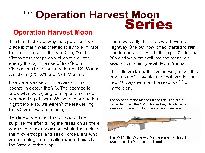  The Operation Harvest Moon The brief history of why the operation took place