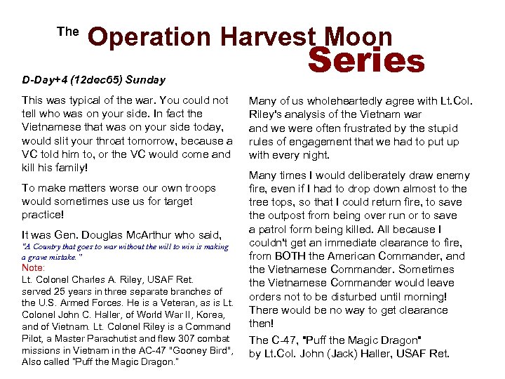  The Operation Harvest Moon D-Day+4 (12 dec 65) Sunday This was typical of