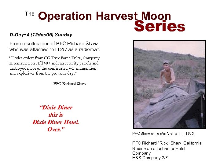  The Operation Harvest Moon D-Day+4 (12 dec 65) Sunday Series From recollections of