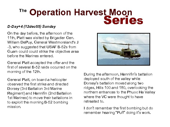  The Operation Harvest Moon D-Day+4 (12 dec 65) Sunday Series On the day