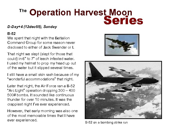  The Operation Harvest Moon D-Day+4 (12 dec 65), Sunday Series B-52 We spent