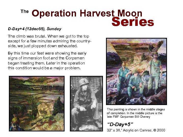  The Operation Harvest Moon D-Day+4 (12 dec 65), Sunday Series The climb was