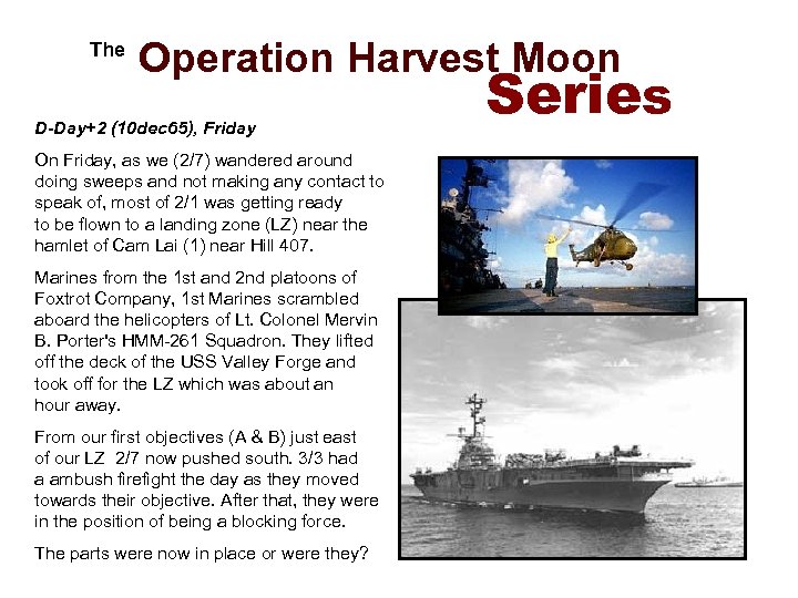  The Operation Harvest Moon D-Day+2 (10 dec 65), Friday Series On Friday, as