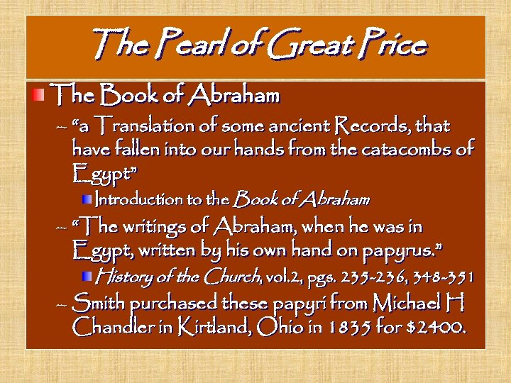 The Pearl of Great Price The Book of Abraham – “a Translation of some