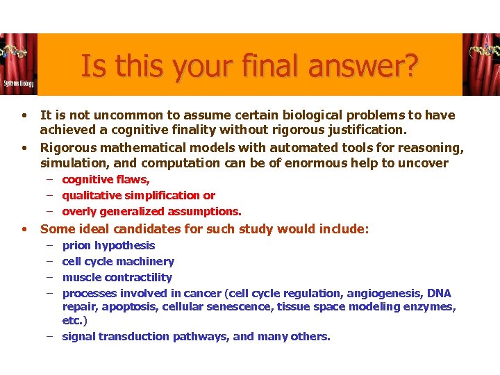Is this your final answer? • • It is not uncommon to assume certain