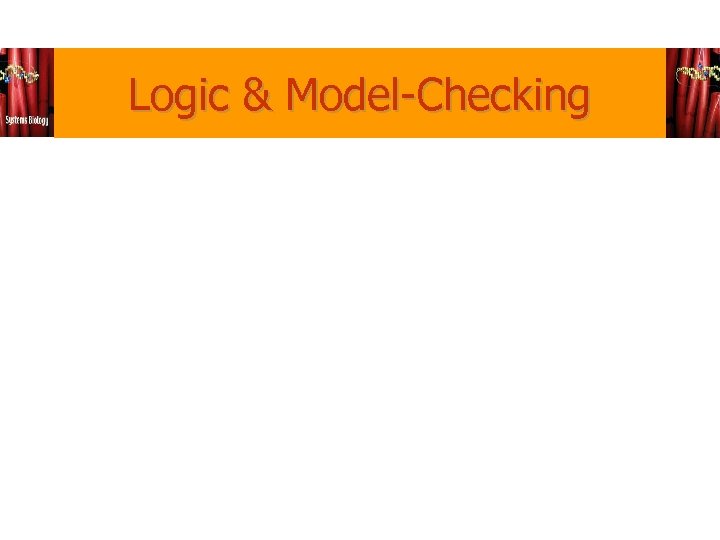 Logic & Model-Checking 