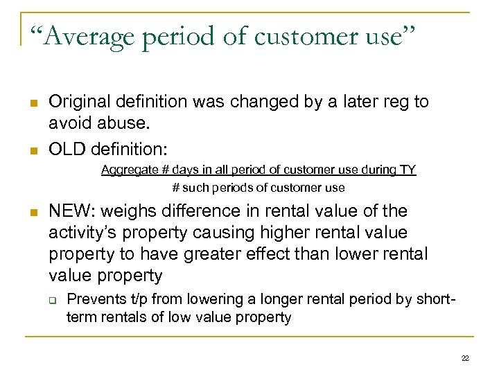 “Average period of customer use” n n Original definition was changed by a later