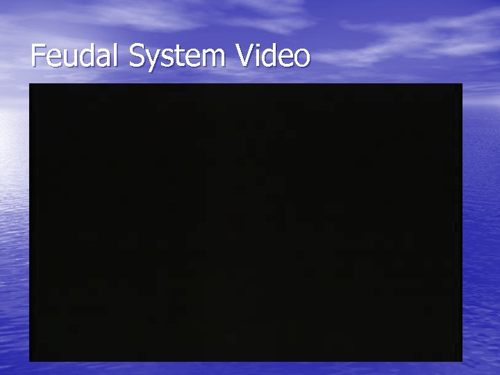 Feudal System Video 