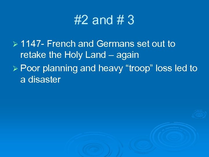 #2 and # 3 Ø 1147 - French and Germans set out to retake