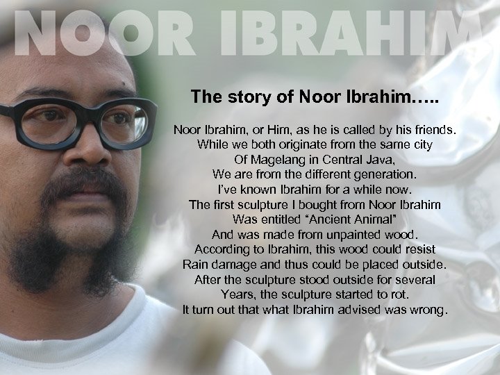 The story of Noor Ibrahim…. . Noor Ibrahim, or Him, as he is called