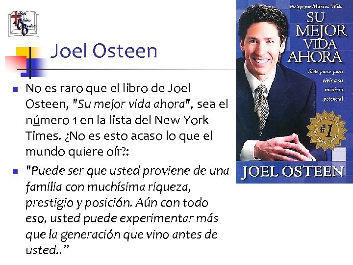 Joel Osteen n n No es raro que el libro de Joel Osteen, "Su