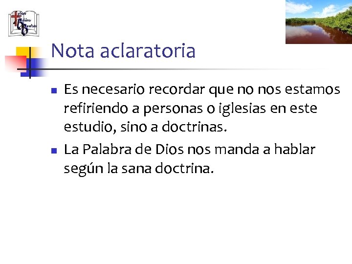Nota aclaratoria n n Es necesario recordar que no nos estamos refiriendo a personas