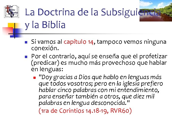 La Doctrina de la Subsiguiencia y la Biblia n n Si vamos al capítulo