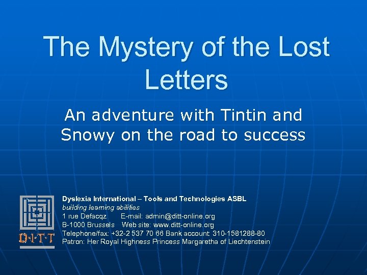 The Mystery of the Lost Letters An adventure with Tintin and Snowy on the