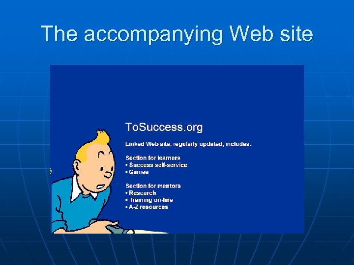 The accompanying Web site 