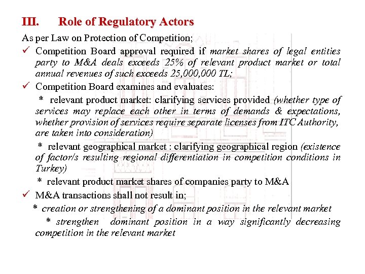 III. Role of Regulatory Actors As per Law on Protection of Competition; ü Competition