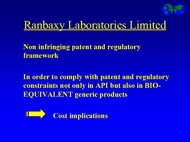 Ranbaxy Laboratories Limited Non infringing patent and regulatory framework In order to comply with