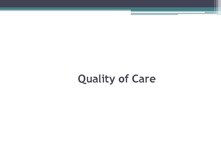 Quality of Care 