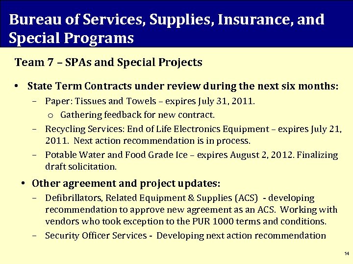 Bureau of Services, Supplies, Insurance, and Special Programs Team 7 – SPAs and Special