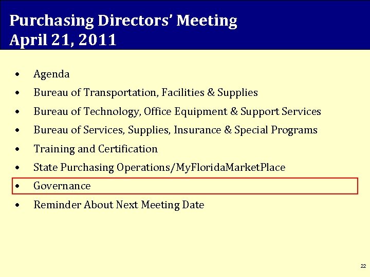 Purchasing Directors’ Meeting April 21, 2011 • Agenda • Bureau of Transportation, Facilities &