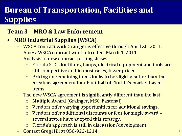 Bureau of Transportation, Facilities and Supplies Team 3 – MRO & Law Enforcement •