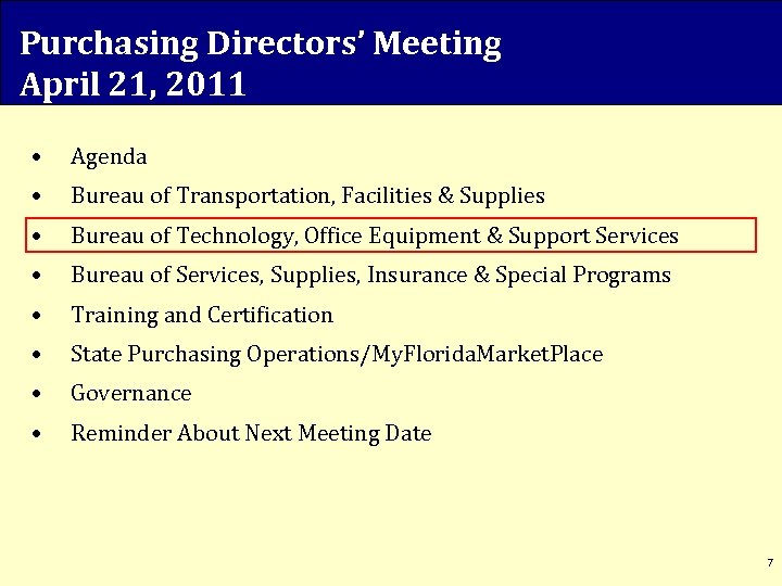 Purchasing Directors’ Meeting April 21, 2011 • Agenda • Bureau of Transportation, Facilities &