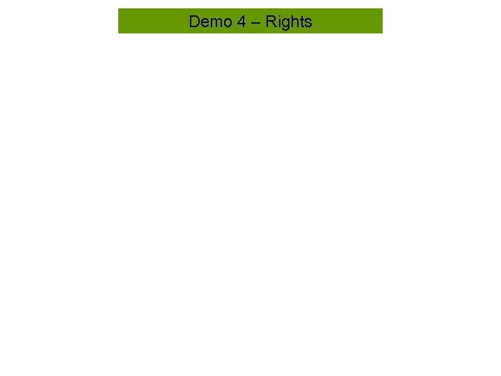 Demo 4 – Rights 
