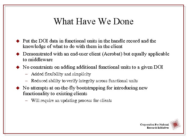 What Have We Done u u u Put the DOI data in functional units