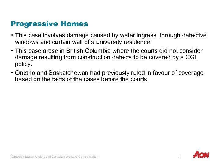 Progressive Homes • This case involves damage caused by water ingress through defective windows