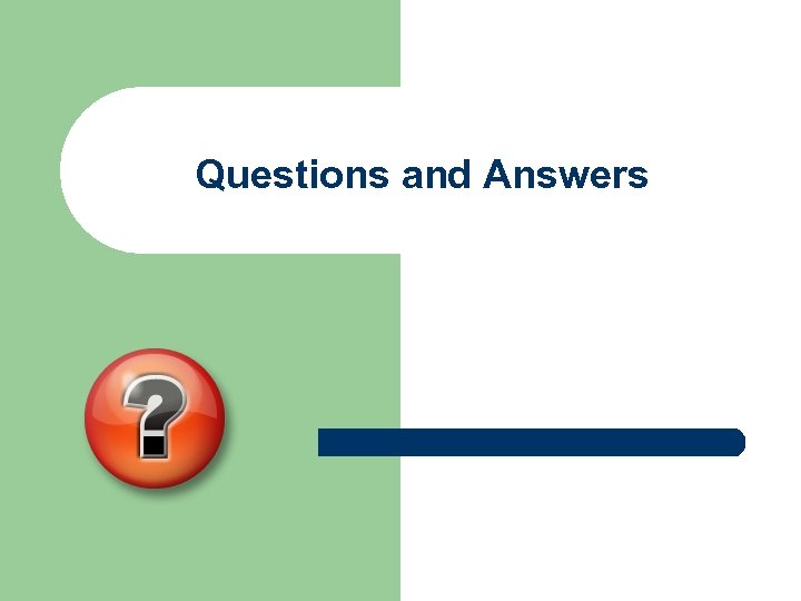 Questions and Answers 